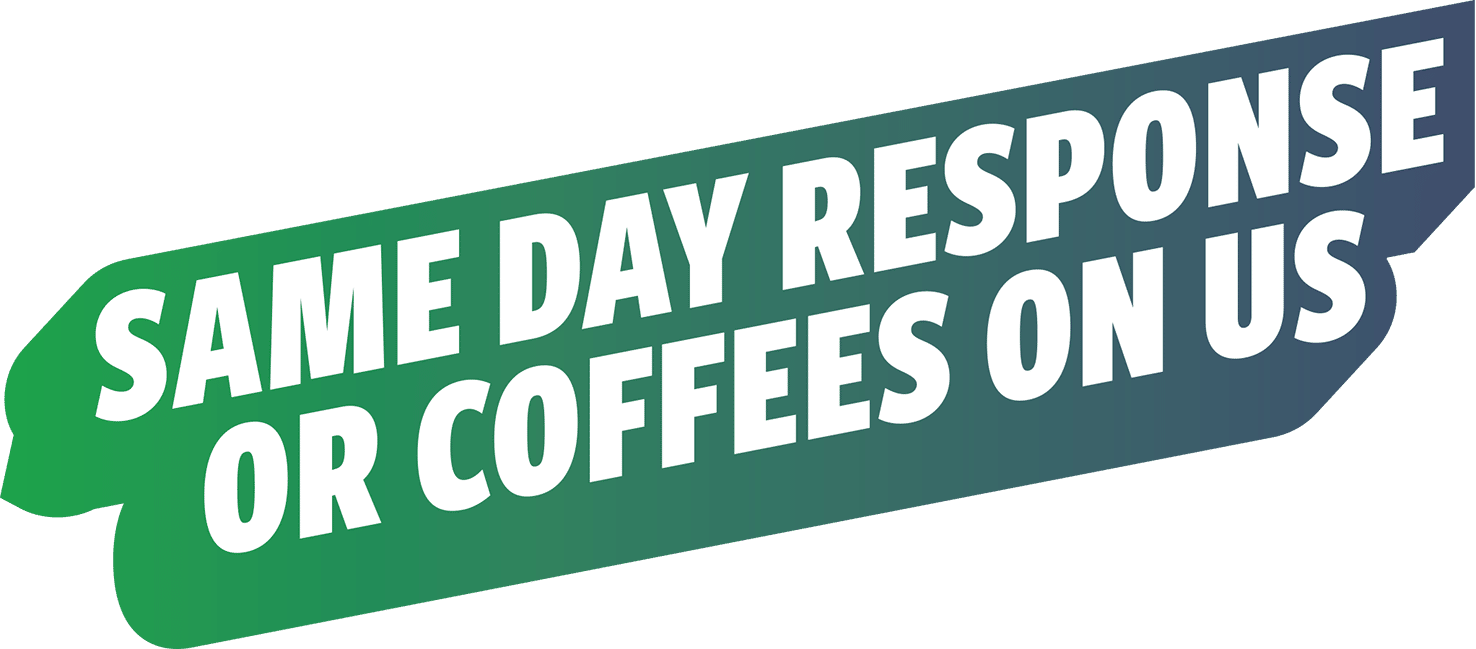 Same day response or coffees on us